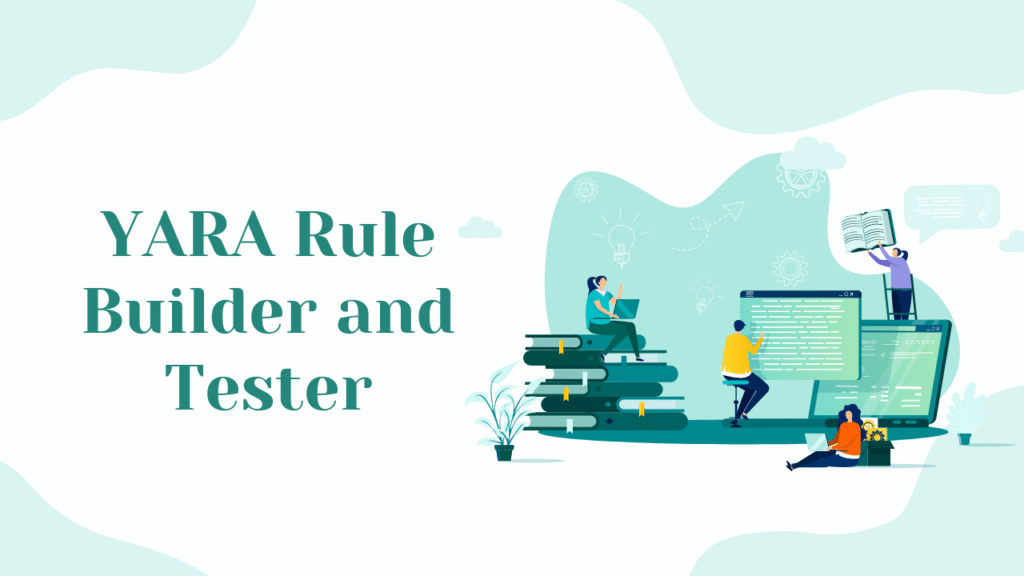 YARA Rule Builder and Tester